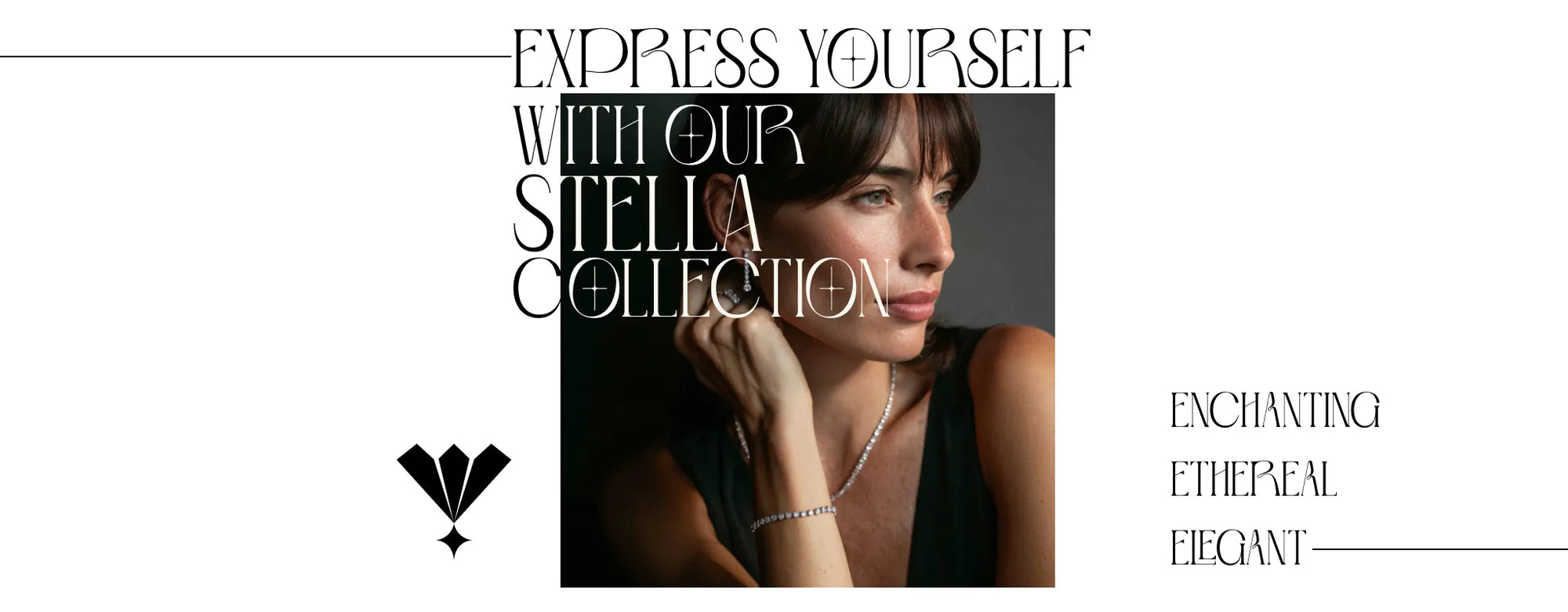 Advertisement for Stella Collection with a woman wearing jewelry, text 'Express Yourself with our Stella Collection' on a white background.
